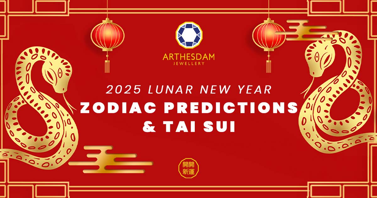 Lunar New Year Zodiac Predictions & Tai Sui 2025 Arthesdam Jewellery
