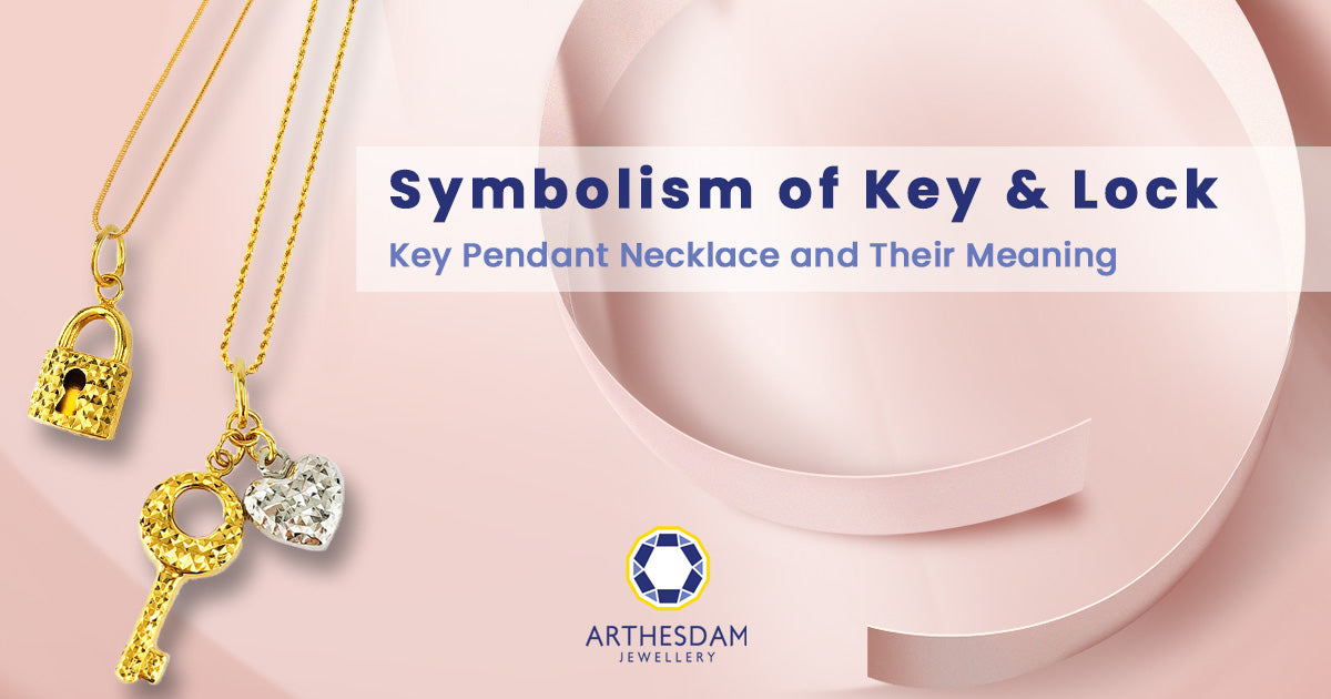 Symbolism of Key and Lock – Arthesdam Jewellery