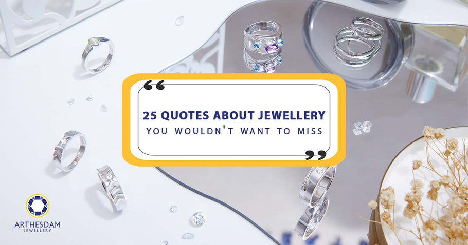25 Quotes about Jewellery you wouldn't want to miss