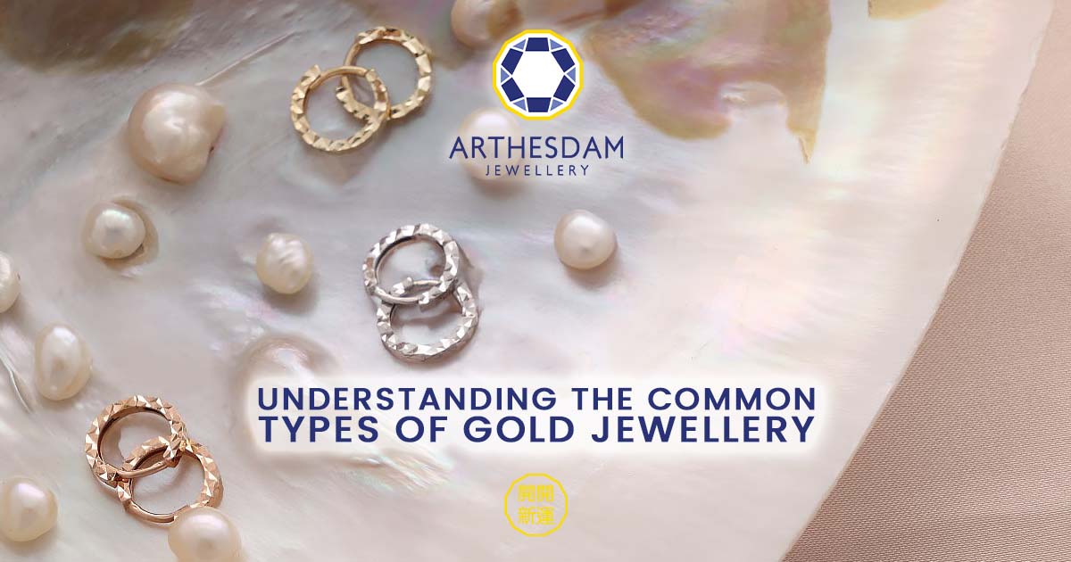 Understanding the Common Types of Gold Jewellery – Arthesdam Jewellery