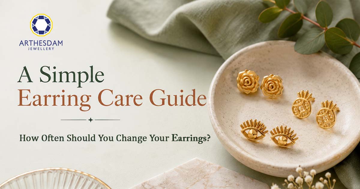 A Simple Earring Care Guide - How Often Should You Change Your Earrings?