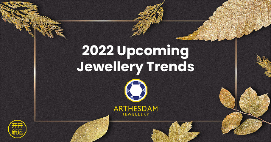 2022 Upcoming Jewellery Trends