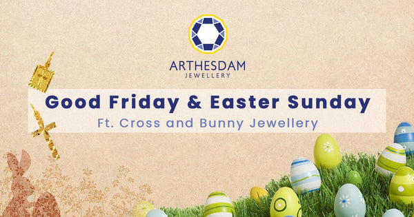 Good Friday and Easter Sunday 2022