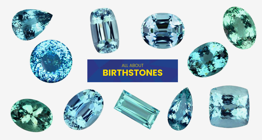 Birthstones (If You Need to Read One Article About Birthstone, Read this One)